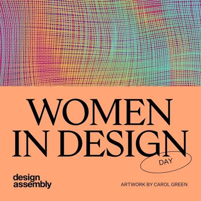Design Assembly | Women in Design DAY | Design & You 2024