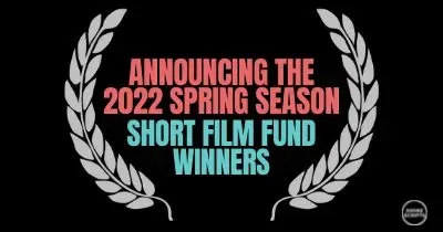 View the Short Film Fund Winners!