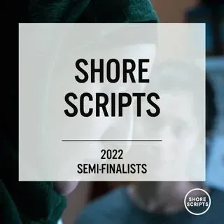 2022 Feature & TV Pilot Screenwriting Contest Semi-Finalists